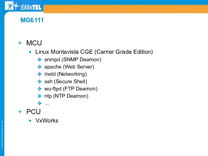 MCU Linux Montavista CGE (Carrier Grade Edition) snmpd (SNMP Deamon) apache
