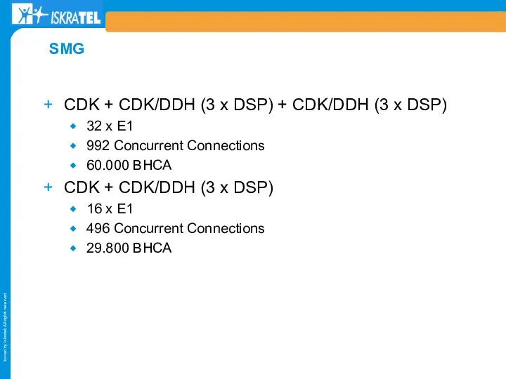 CDK + CDK/DDH (3 x DSP) + CDK/DDH (3 x DSP)