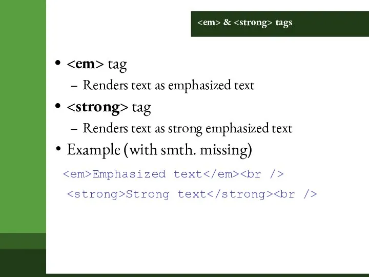 & tags tag Renders text as emphasized text tag Renders text