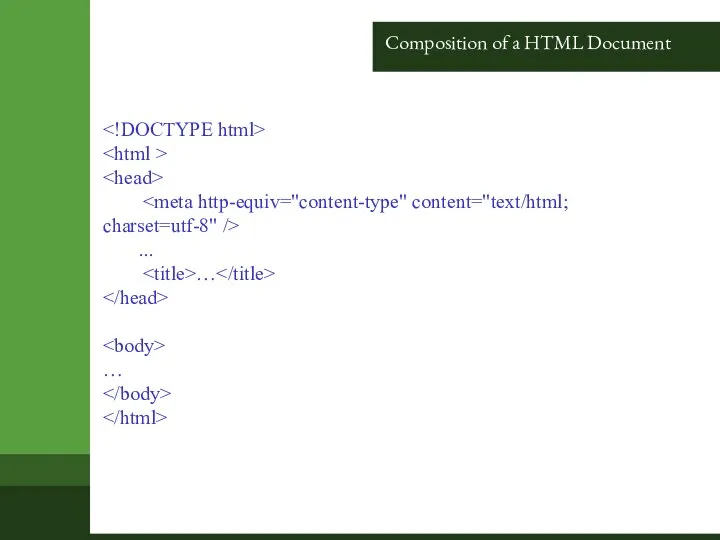 Composition of a HTML Document ... … …