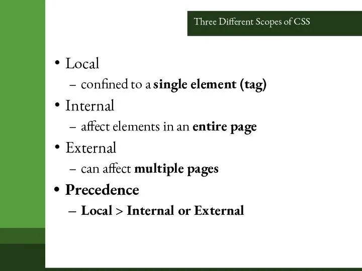 Three Different Scopes of CSS Local confined to a single element