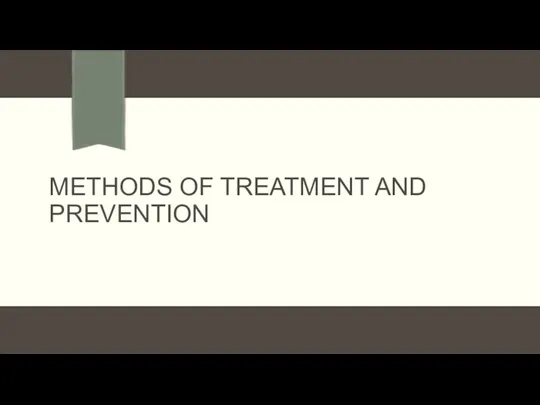 METHODS OF TREATMENT AND PREVENTION