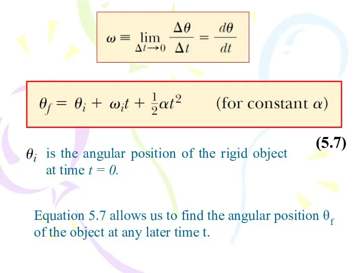 (5.7) is the angular position of the rigid object at time