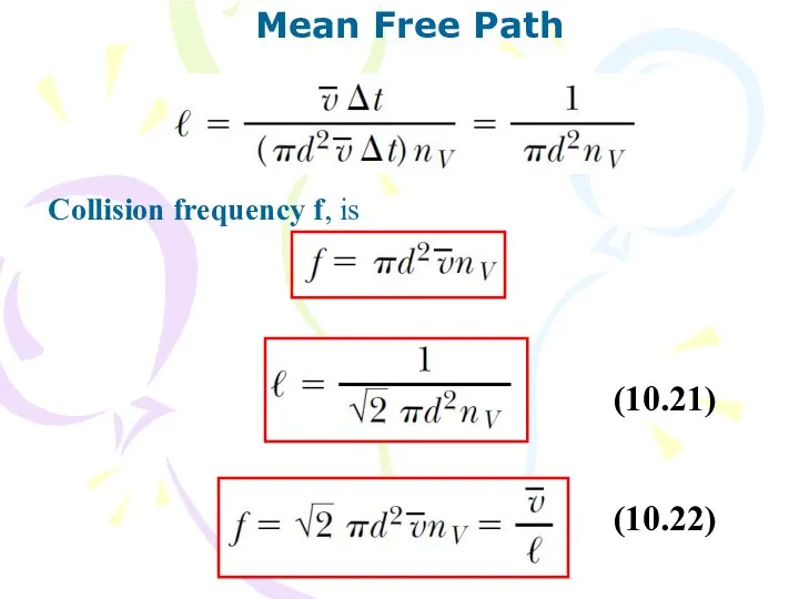 Mean Free Path (10.21) (10.22) Collision frequency f, is