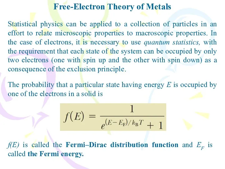 Free-Electron Theory of Metals The probability that a particular state having