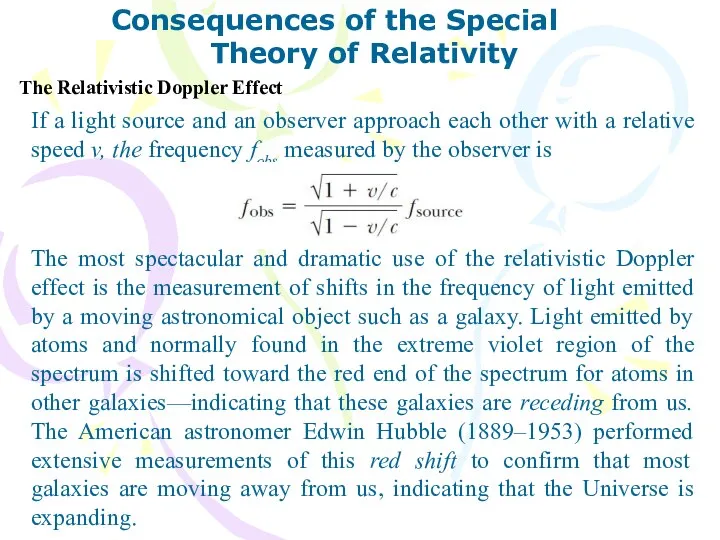 The Relativistic Doppler Effect Consequences of the Special Theory of Relativity