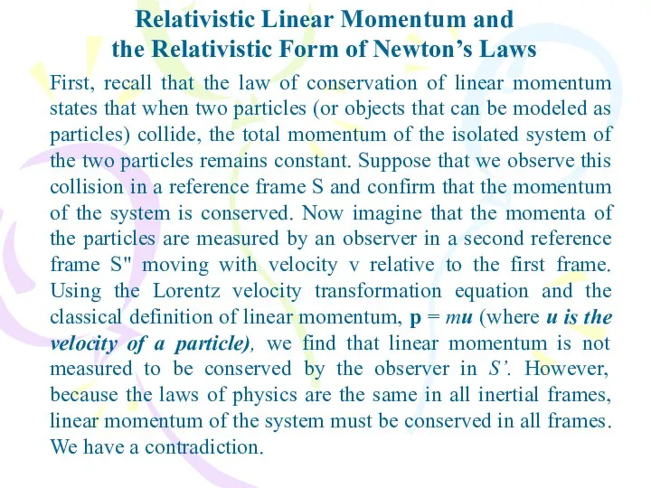 First, recall that the law of conservation of linear momentum states