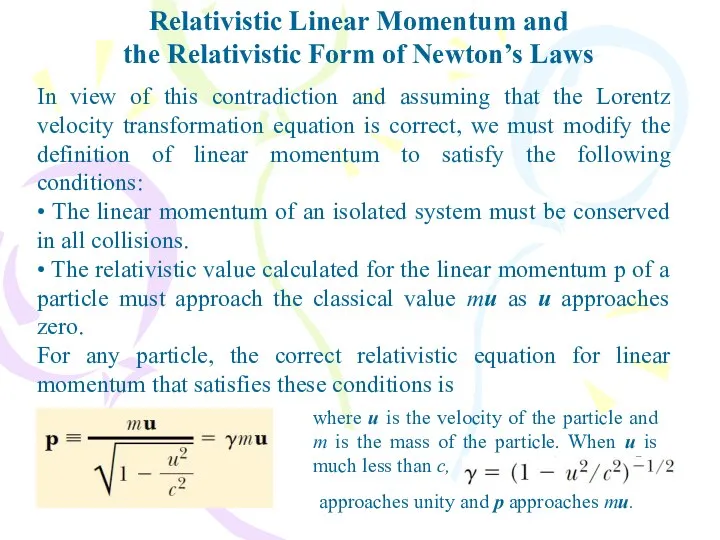 Relativistic Linear Momentum and the Relativistic Form of Newton’s Laws In