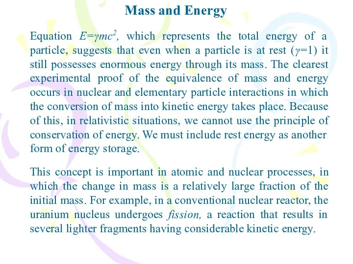 Mass and Energy Equation E=γmc2, which represents the total energy of