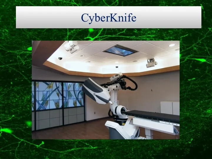 CyberKnife