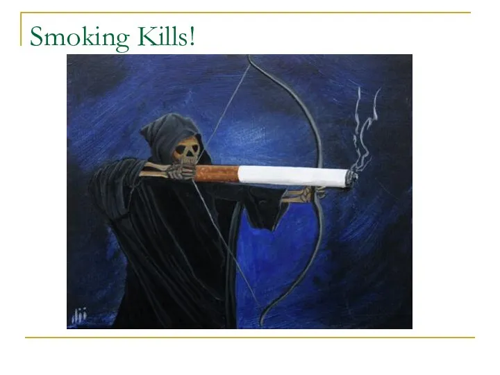 Smoking Kills!