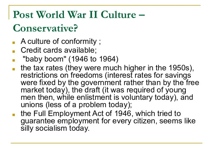 Post World War II Culture – Conservative? A culture of conformity