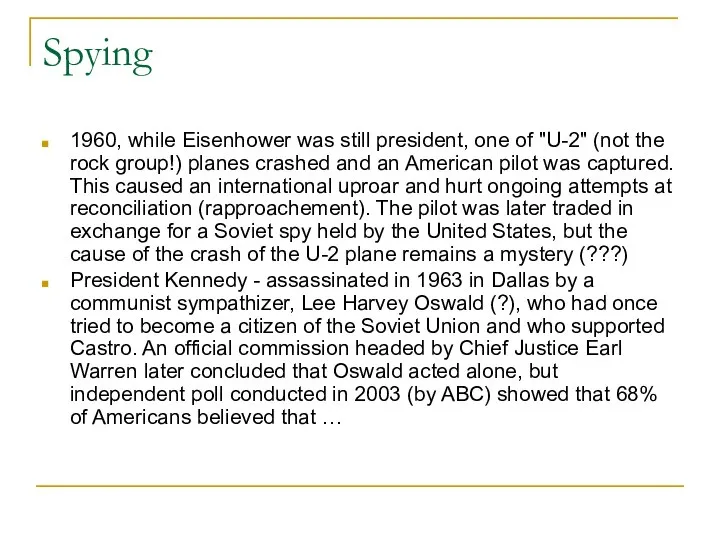 Spying 1960, while Eisenhower was still president, one of "U-2" (not