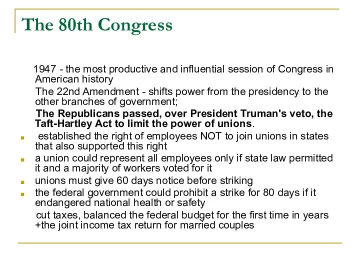 The 80th Congress 1947 - the most productive and influential session