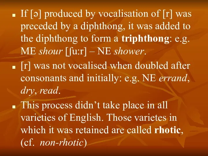 If [ə] produced by vocalisation of [r] was preceded by a