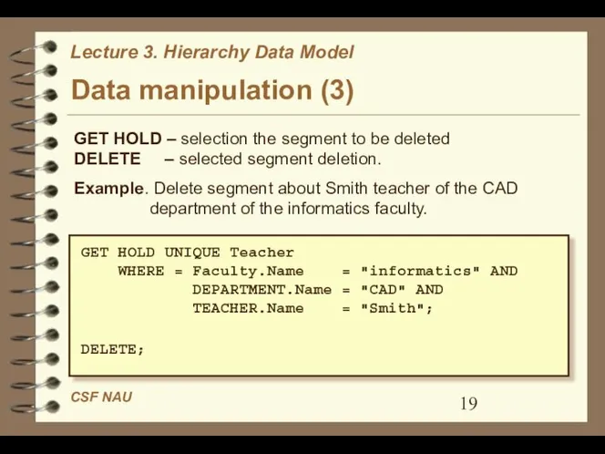 Data manipulation (3) GET HOLD – selection the segment to be