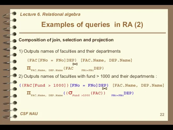 Examples of queries in RA (2) Composition of join, selection and