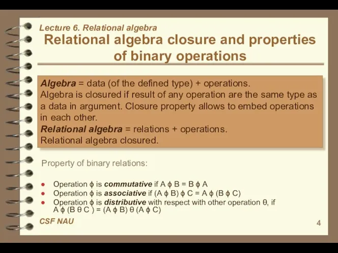 Relational algebra closure and properties of binary operations Algebra = data