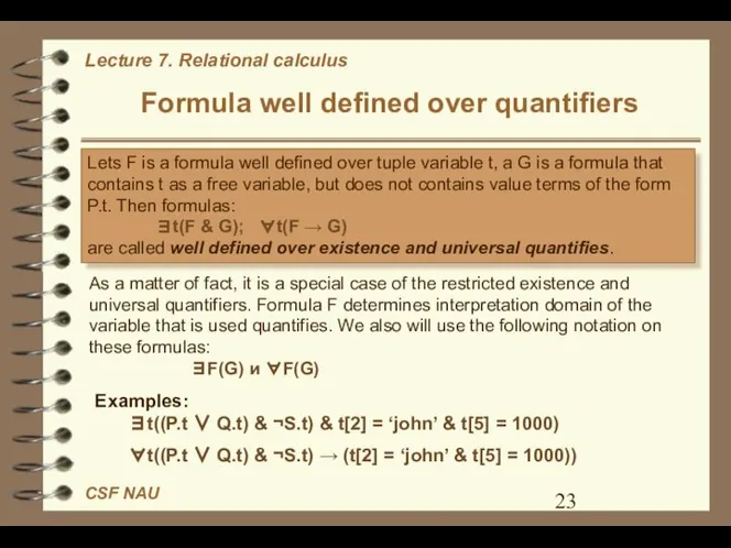 Formula well defined over quantifiers As a matter of fact, it