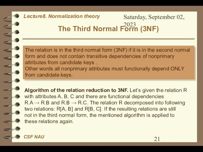 Saturday, September 02, 2023 The Third Normal Form (3NF) The relation