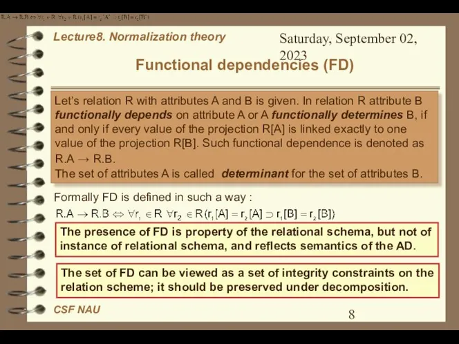 Saturday, September 02, 2023 Functional dependencies (FD) Let’s relation R with