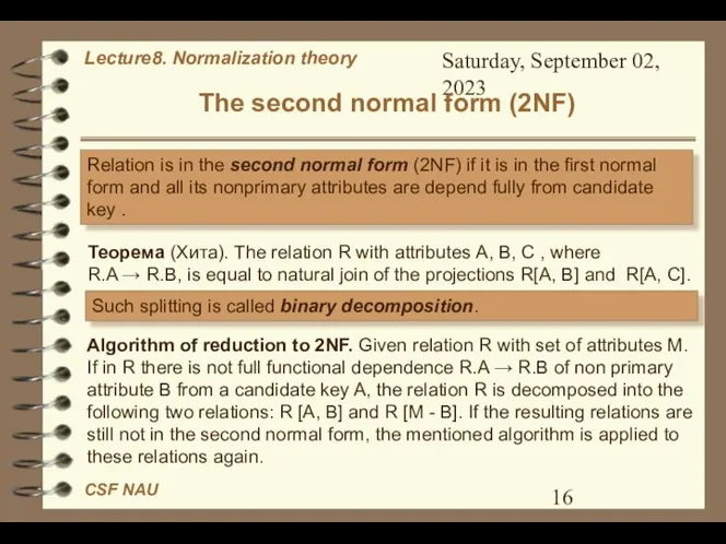 Saturday, September 02, 2023 The second normal form (2NF) Relation is
