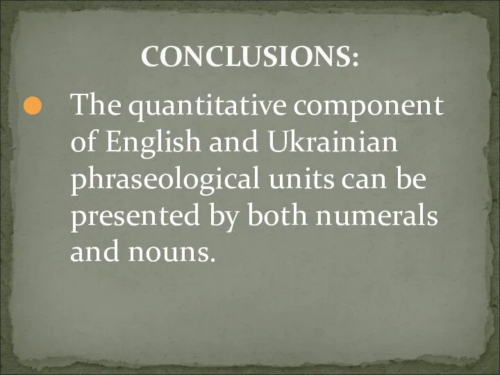 The quantitative component of English and Ukrainian phraseological units can be