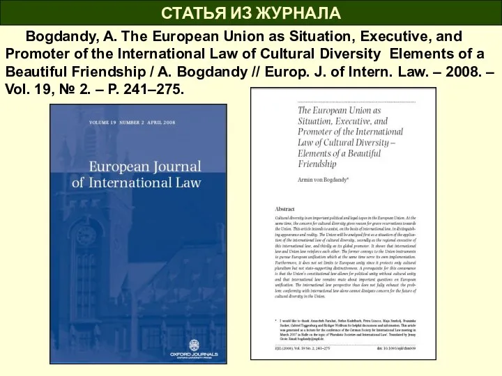 Bogdandy, A. The European Union as Situation, Executive, and Promoter of