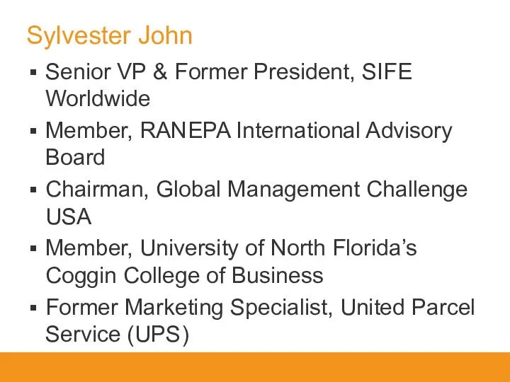 Senior VP & Former President, SIFE Worldwide Member, RANEPA International Advisory