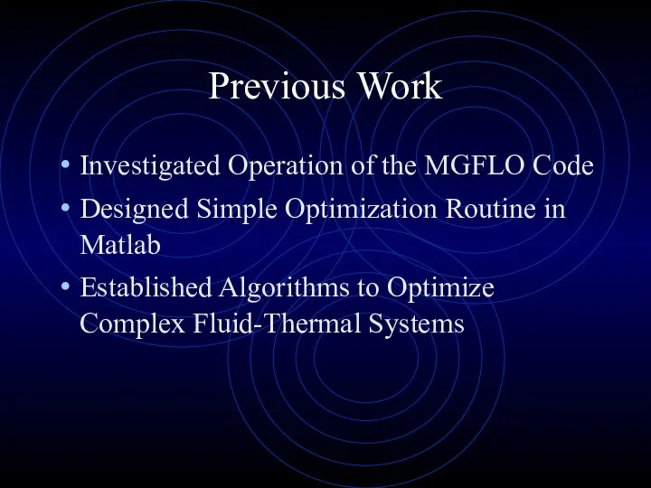 Previous Work Investigated Operation of the MGFLO Code Designed Simple Optimization