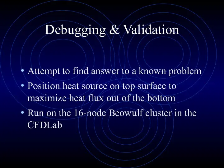 Debugging & Validation Attempt to find answer to a known problem