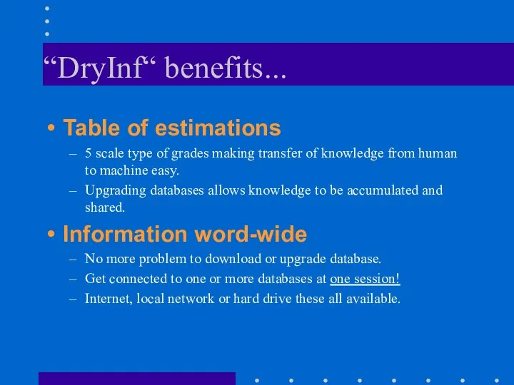 “DryInf“ benefits... Table of estimations 5 scale type of grades making