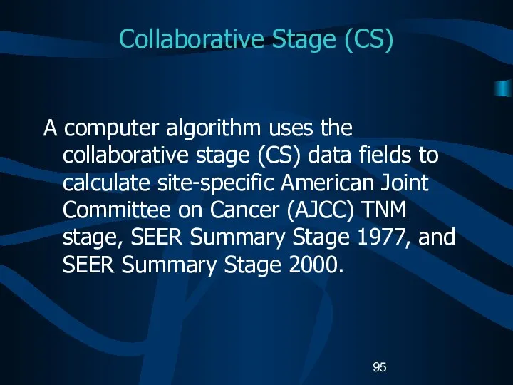 Collaborative Stage (CS) A computer algorithm uses the collaborative stage (CS)