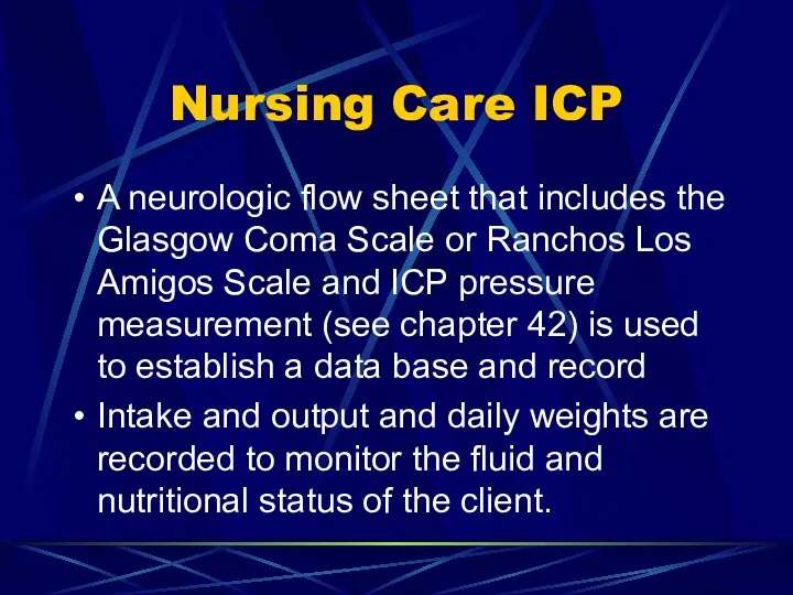 Nursing Care ICP A neurologic flow sheet that includes the Glasgow