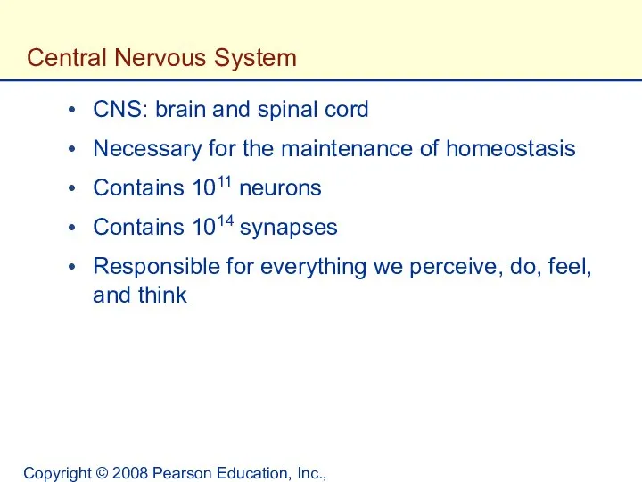 Copyright © 2008 Pearson Education, Inc., publishing as Benjamin Cummings. Central