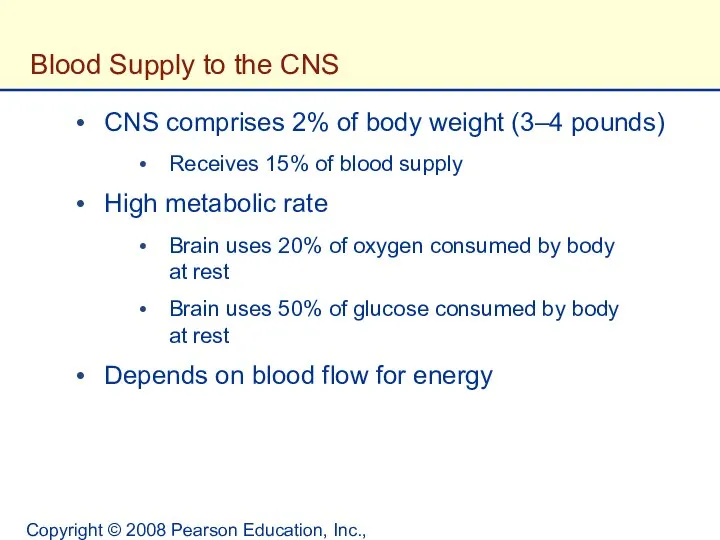 Copyright © 2008 Pearson Education, Inc., publishing as Benjamin Cummings. Blood