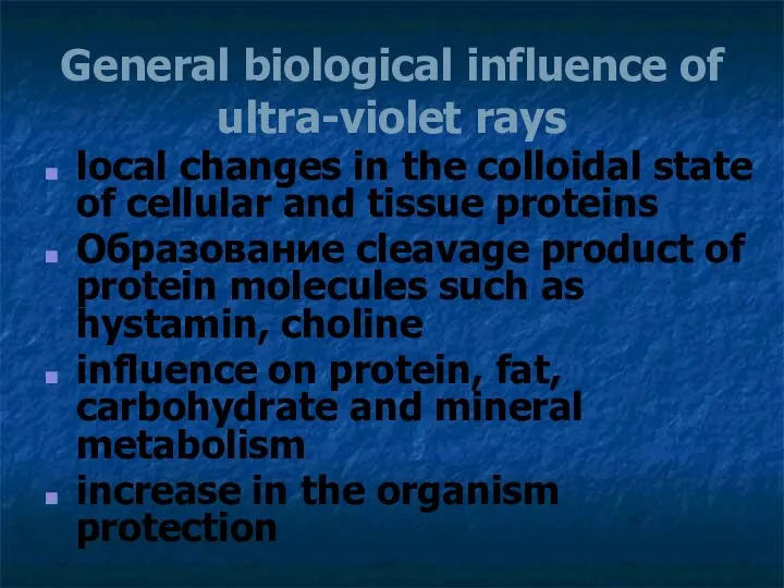 General biological influence of ultra-violet rays local changes in the colloidal