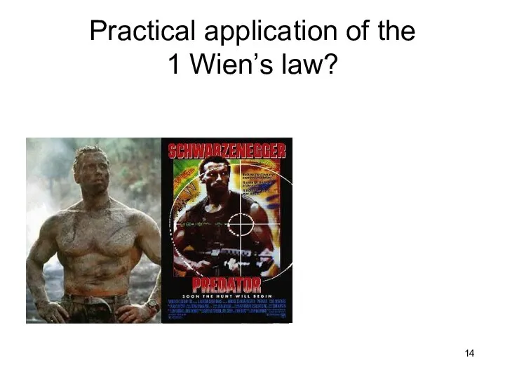 Practical application of the 1 Wien’s law?