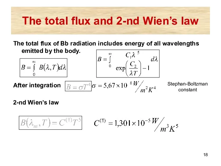 The total flux and 2-nd Wien’s law The total flux of