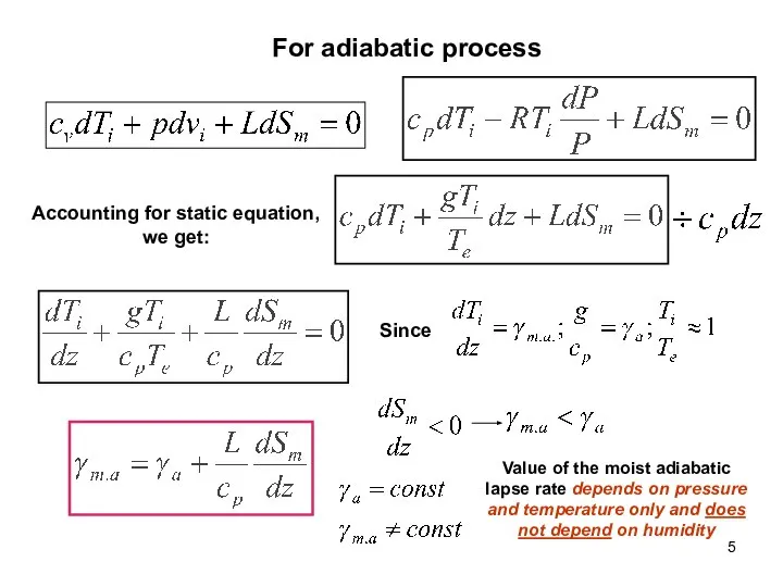 For adiabatic process Accounting for static equation, we get: Since Value