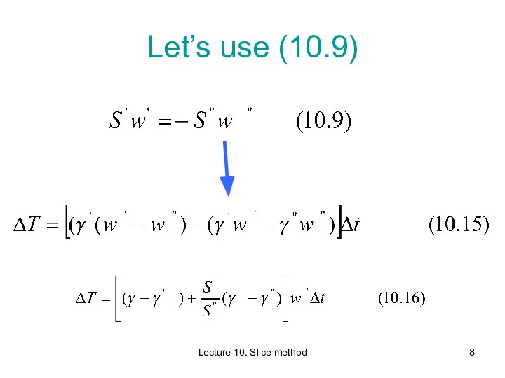 Lecture 10. Slice method Let’s use (10.9)
