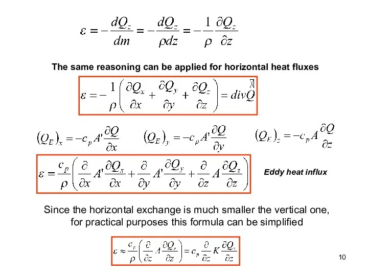The same reasoning can be applied for horizontal heat fluxes Eddy