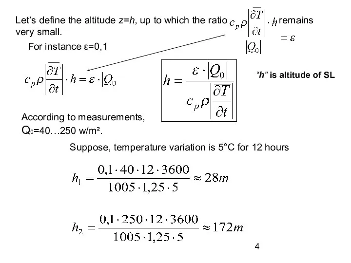 Let’s define the altitude z=h, up to which the ratio remains