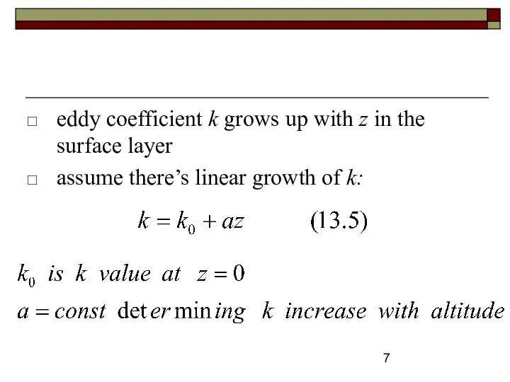 eddy coefficient k grows up with z in the surface layer