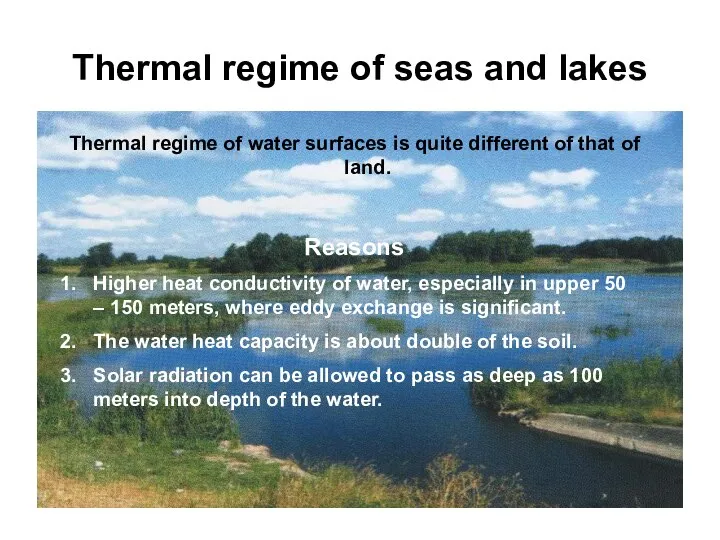 Thermal regime of seas and lakes Thermal regime of water surfaces