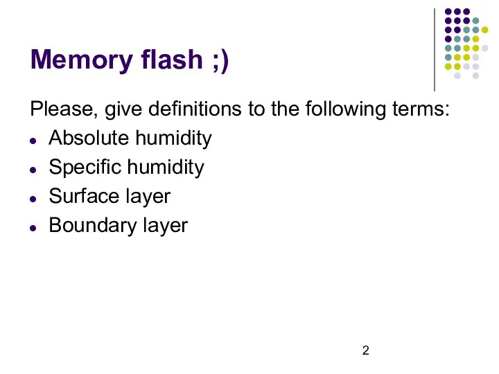 Memory flash ;) Please, give definitions to the following terms: Absolute