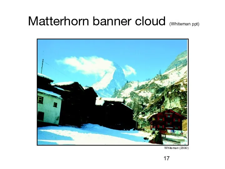 Matterhorn banner cloud (Whiteman ppt) Whiteman (2000)