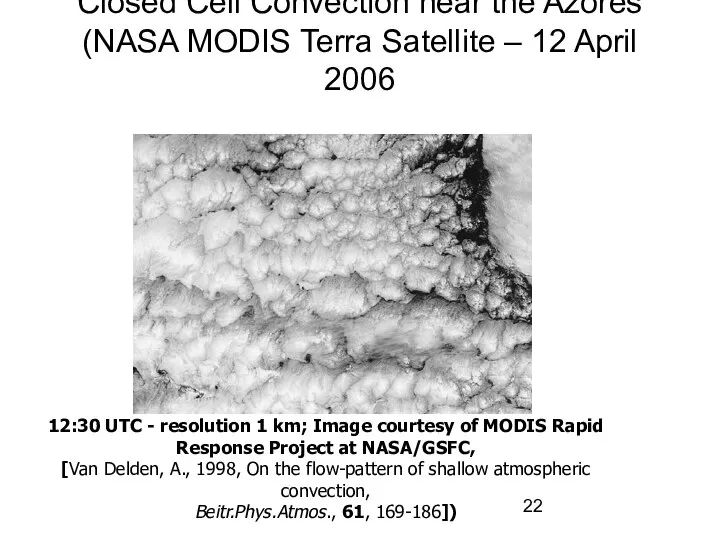 Closed Cell Convection near the Azores (NASA MODIS Terra Satellite –