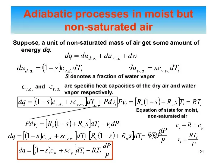 Suppose, a unit of non-saturated mass of air get some amount
