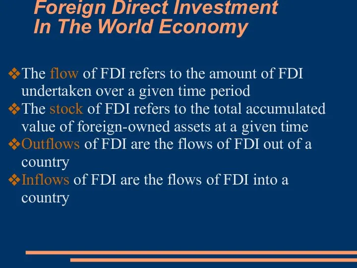 Foreign Direct Investment In The World Economy The flow of FDI